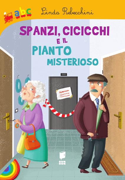 Spanzi, cicicchi e il pianto misterioso. Ediz. illustrata - Linda Rebecchini - copertina