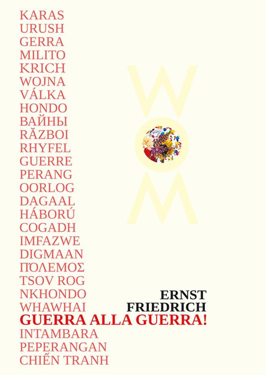 Guerra alla guerra! Ediz. multilingue - Ernst Friedrich - copertina