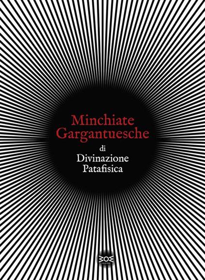 Minchiate gargantuesche di divinazione patafisica. Con 22 Carte - Tina Tonampe - copertina