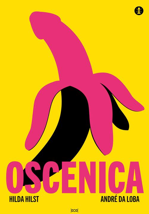 Oscenica. Ediz. illustrata - Hilda Hilst - copertina
