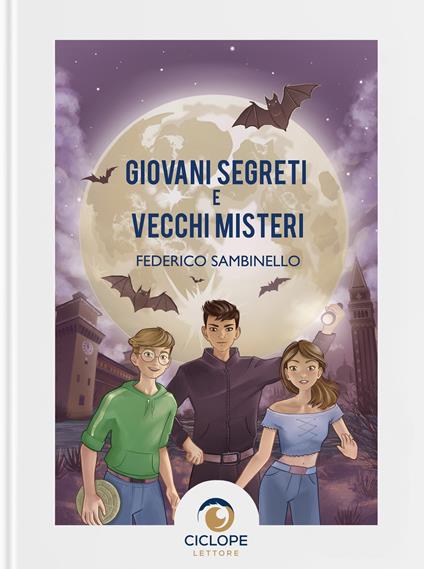 Giovani segreti e vecchi misteri - Federico Sambinello - copertina