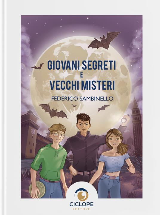 Giovani segreti e vecchi misteri - Federico Sambinello - copertina