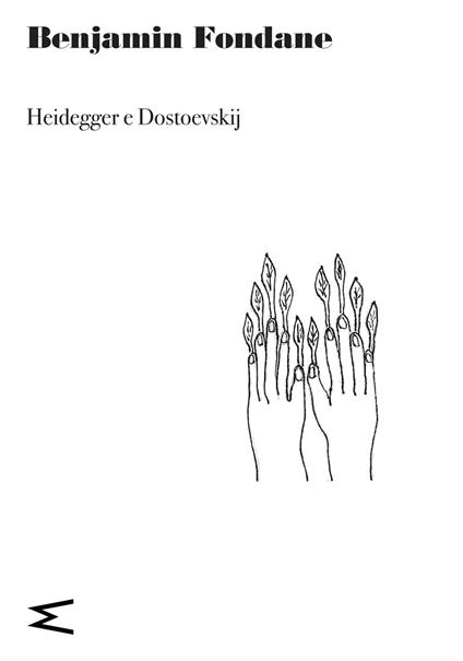 Heidegger e Dostoevskij - Benjamin Fondane - ebook