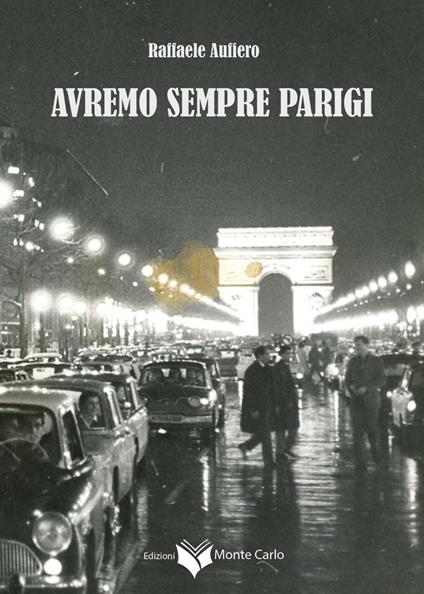 Avremo sempre Parigi - Raffaele Aufiero - copertina