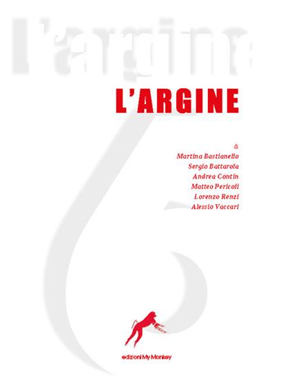 L'argine (2024). Vol. 6 - Pierantonio Tanzola,Andrea Contin,Sergio Battarola - copertina