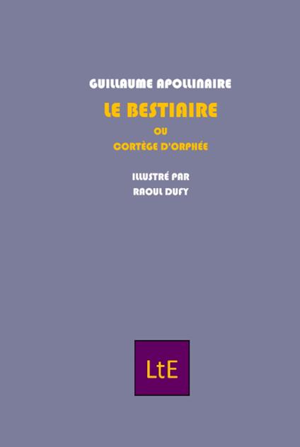 Le bestiaire ou cortège d'Orphée - Guillaume Apollinaire - copertina