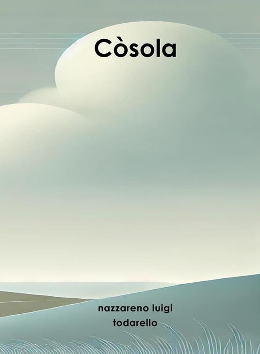 Còsola. Poesia omeopatica (599 giorni) - Nazzareno Luigi Todarello - copertina