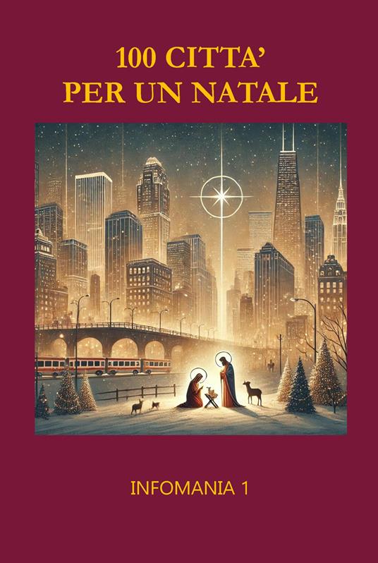 100 città per un Natale. Infomania. Vol. 1 - copertina