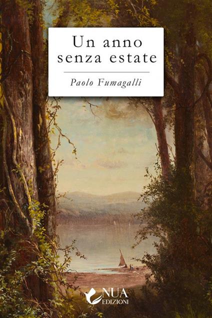 Un anno senza estate - Paolo Fumagalli - ebook