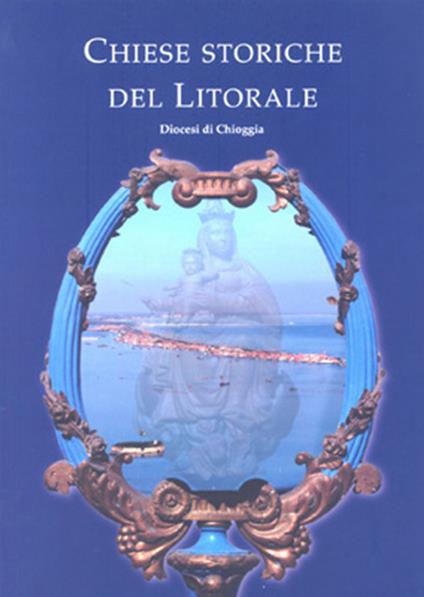 Chiese storiche del litorale - Giuliano Marangon - copertina