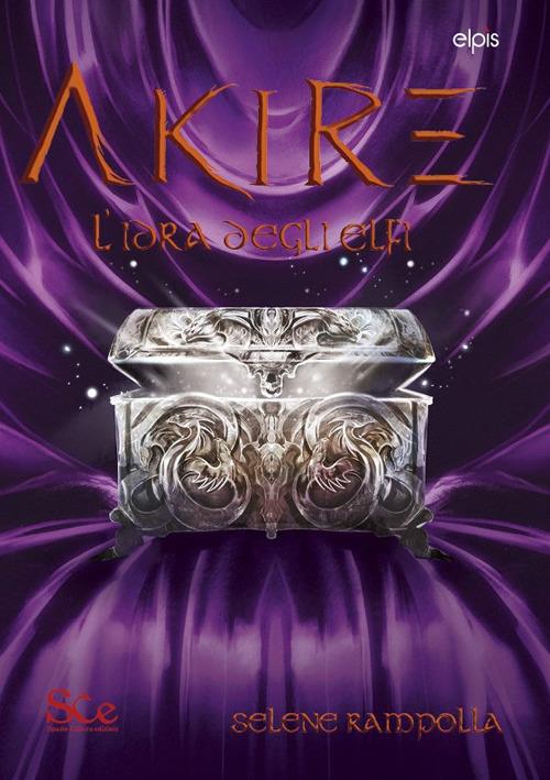 L' Idra degli elfi. Akire. Vol. 3 - Selene Rampolla - ebook