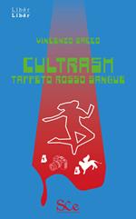 Cultrash. Tappeto rosso sangue