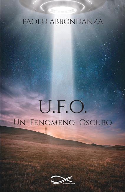 U.F.O. Un fenomeno oscuro - Paolo Abbondanza - copertina