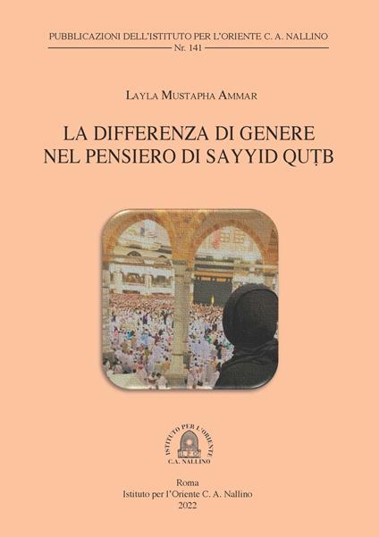 La differenza di genere nel pensiero di Sayyid Qutb - Layla Mustapha Ammar - copertina