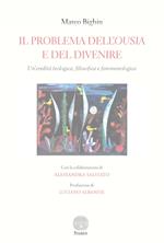 Il problema dell'ousia e del divenire. Un'eredità teologica filosofica e fenomenologica