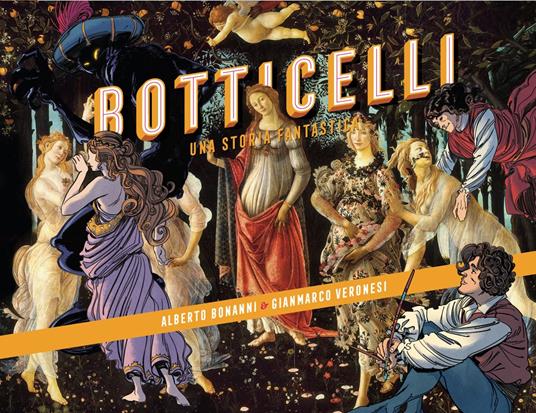 Botticelli. Una storia fantastica - Alberto Bonanni - copertina