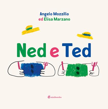 Ned e Ted. Ediz. a colori - Angelo Mozzillo - copertina