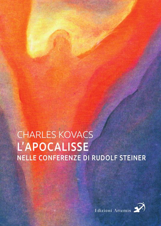 L'Apocalisse nelle conferenze di Rudolf Steiner - Charles Kovacs - copertina