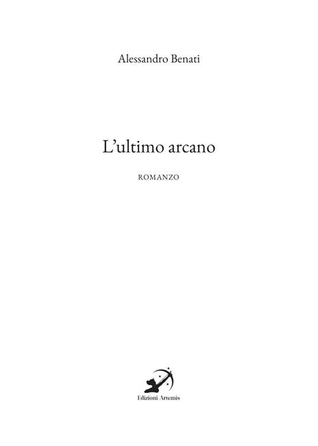 L'ultimo arcano - Alessandro Benati - 2