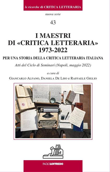I maestri di «critica letteraria» 1973-2022. Per una storia della critica letteraria italiana - copertina