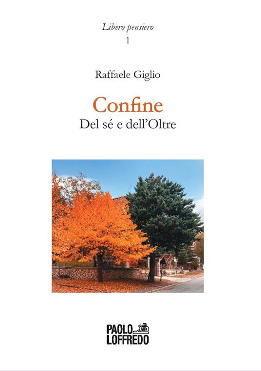 Confine. Del sé e dell'oltre - Raffaele Giglio - copertina