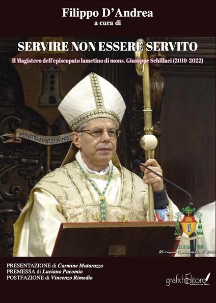 Servire non essere servito. Il Magistero dell'episcopato lametino di mons. Giuseppe Schillaci (2019-2022) - copertina