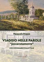 Viaggio nelle parole. «Jazzarotamente» jazzarotamente