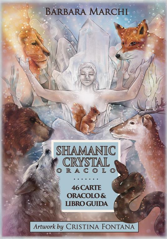 Shamanic crystal oracle. Con 46 carte oracolo - Barbara Marchi - copertina
