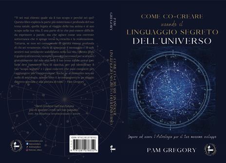 Come co-creare usando il linguaggio segreto dell'universo - Pam Gregory - 2