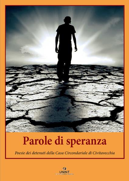 Parole di speranza. Poesie e riflessioni dei detenuti della Casa Circondariale di Civitavecchia - copertina