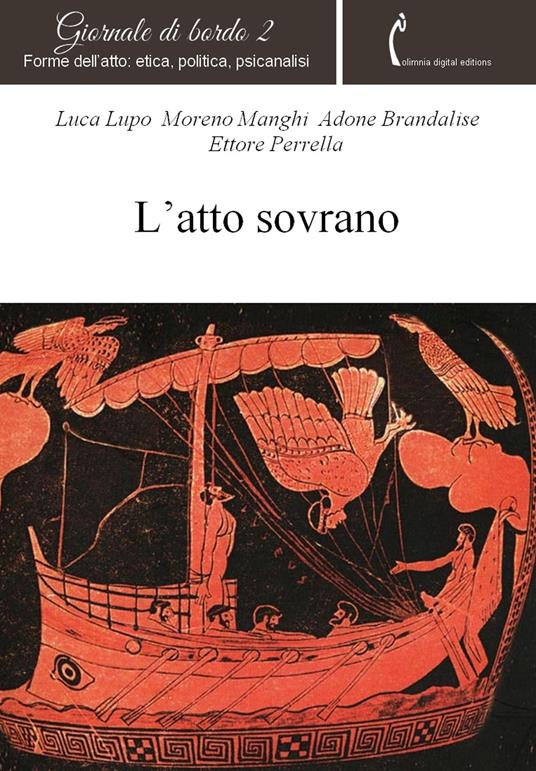 L' Giornale di bordo. Forme dell'atto: etica, politica, psicanalisi. Vol. 2 - Adone Brandalise,Luca Lupo,Moreno Manghi,Ettore Perrella - ebook