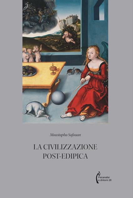 La civilizzazione post-edipica - Moustapha Safouan - copertina