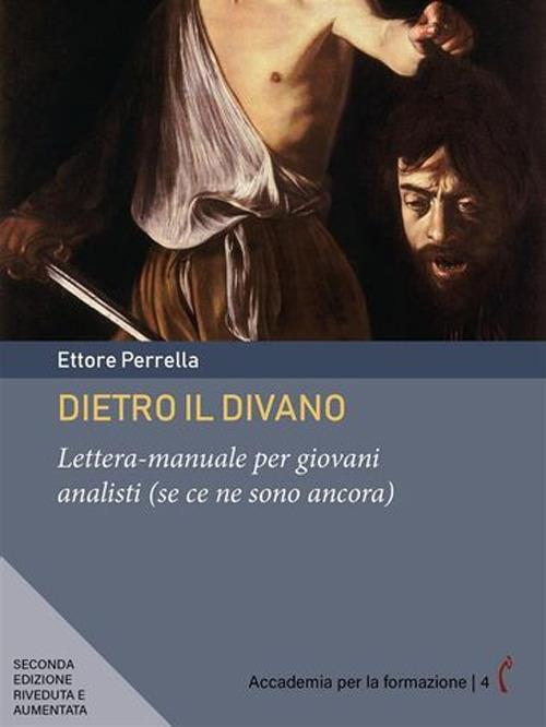 Dietro il divano. Lettera-manuale per giovani analisti (se ce ne sono ancora) - Ettore Perrella - ebook