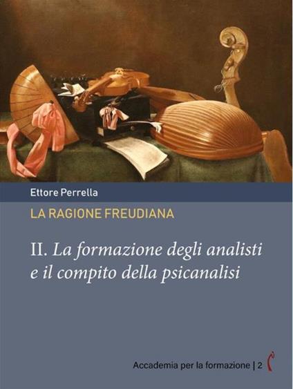La ragione freudiana. Vol. 2 - Ettore Perrella - ebook