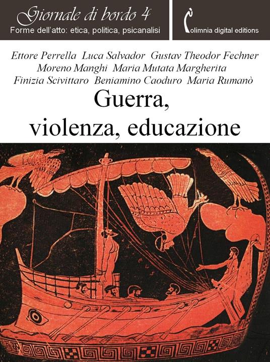 Giornale di bordo. Forme dell'atto: etica, politica, psicanalisi. Vol. 4 - Moreno Manghi,Ettore Perrella - ebook