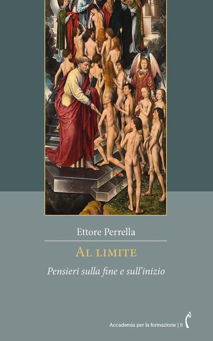 Al limite. Pensieri sulla fine e sull'inizio - Ettore Perrella - copertina