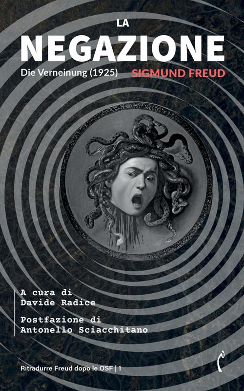 La negazione-Die Verneinung. Ediz. bilingue - Sigmund Freud - copertina