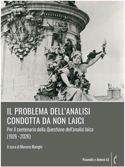 Il problema dell'analisi condotta da non laici. Per il centenario della questione dell'analisi laica (1926-2026) - Moreno Manghi - ebook