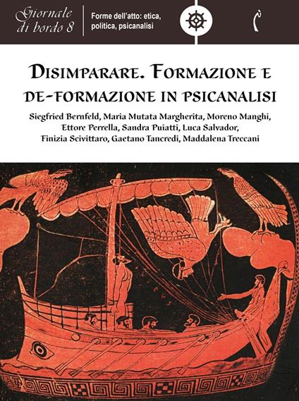 Giornale di bordo. Forme dell'atto: etica, politica, psicanalisi. Vol. 8 - Moreno Manghi,Ettore Perrella - ebook