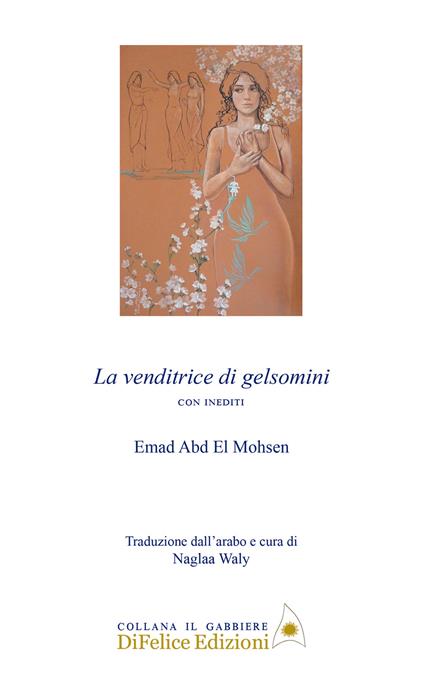 La venditrice di gelsomini. Ediz. multilingue - Emad Abd El Mohsen - copertina