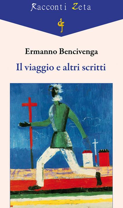 Il viaggio e altri scritti - Ermanno Bencivenga - copertina