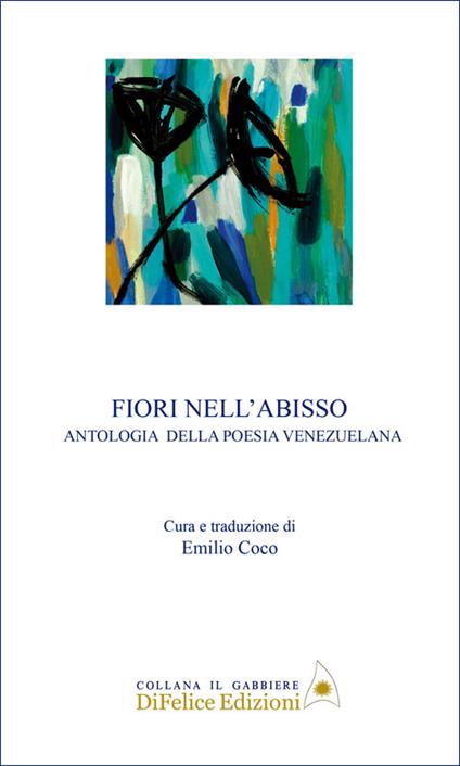 Fiori nell'abisso. Antologia della poesia venezuelana - copertina
