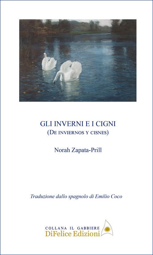 Gli inverni e i cigni - Norah Zapata-Prill - copertina