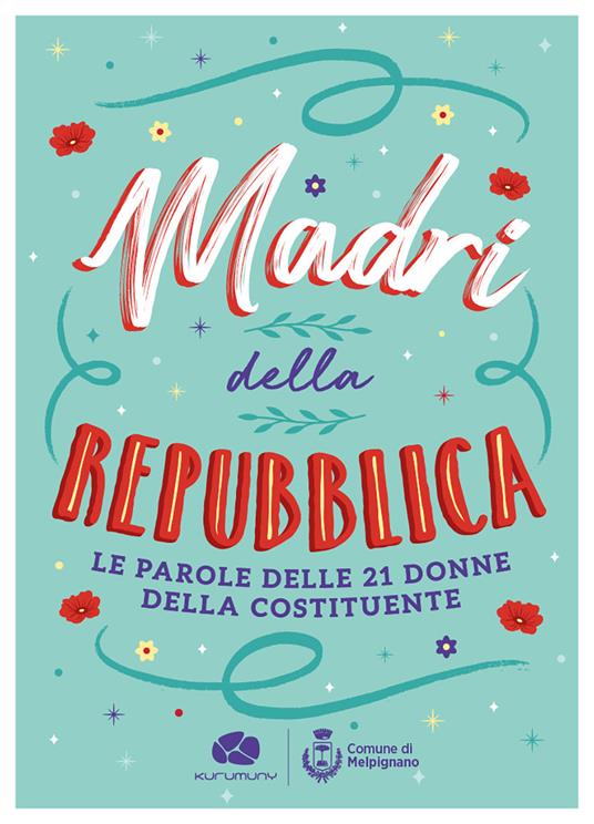 Madri della Repubblica. Le parole delle 21 donne della Costituente - copertina