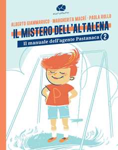 Il manuale dell'agente Pastanaca. Vol. 2