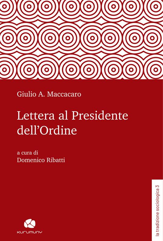 Lettera al Presidente dell’Ordine - Giulio Alberto Maccacaro - copertina