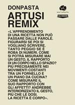 Artusi remix. Viaggio nella cucina popolare italiana. Ricette e racconti