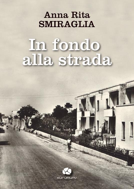 In fondo alla strada - Anna Rita Smiraglia - copertina