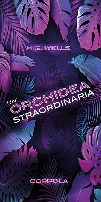 Un'orchidea straordinaria - Herbert George Wells - copertina