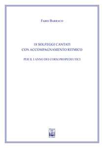 18 solfeggi cantati con accompagnamento ritmico per il I anno dei corsi propedeutici dei conservatori di musica e degli istituti superiori di studi musicali. Metodo